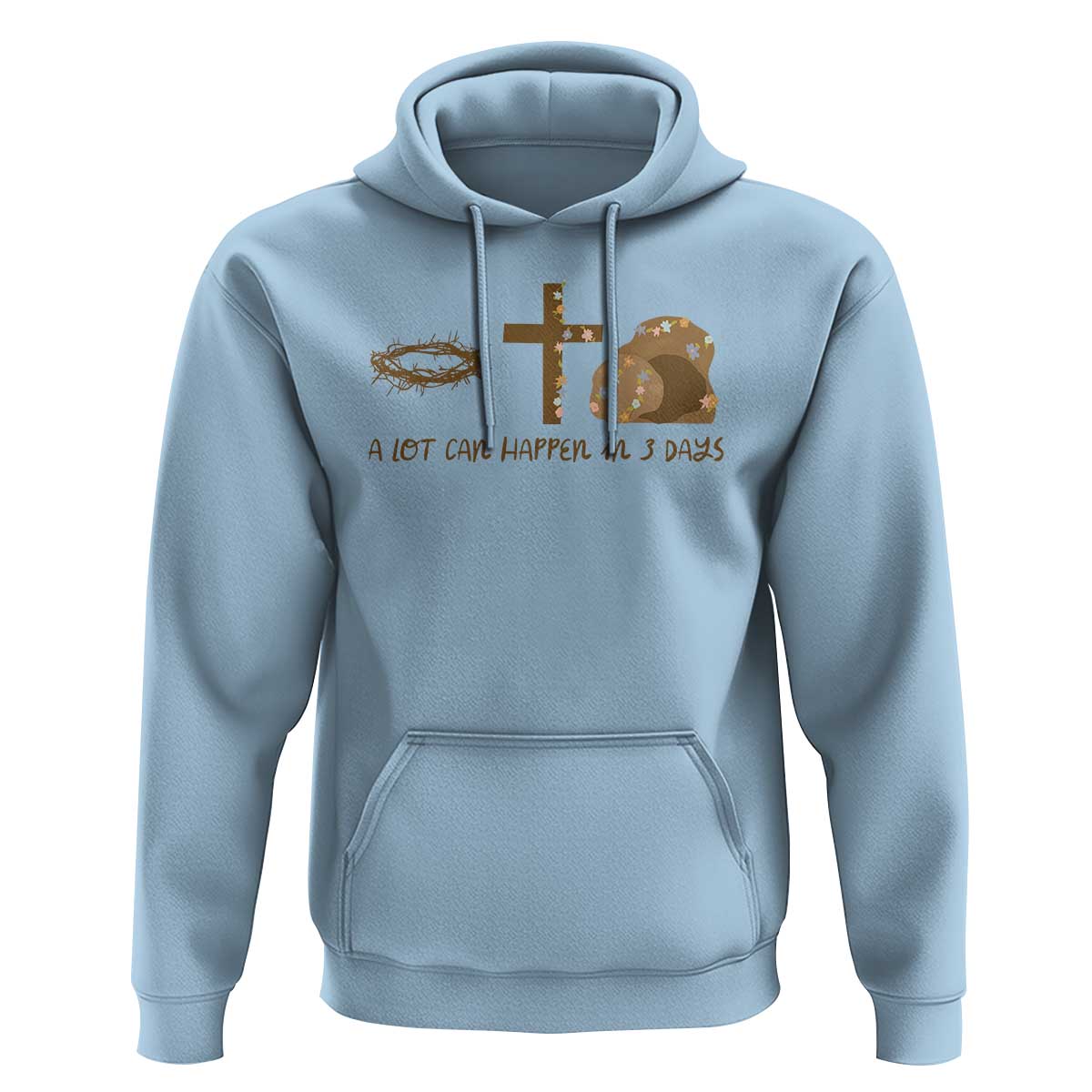 Christian Easter Hoodie A Lot Can Happen In Three Days