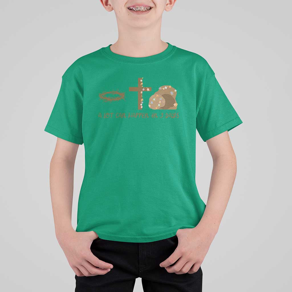 Christian Easter T Shirt For Kid A Lot Can Happen In Three Days