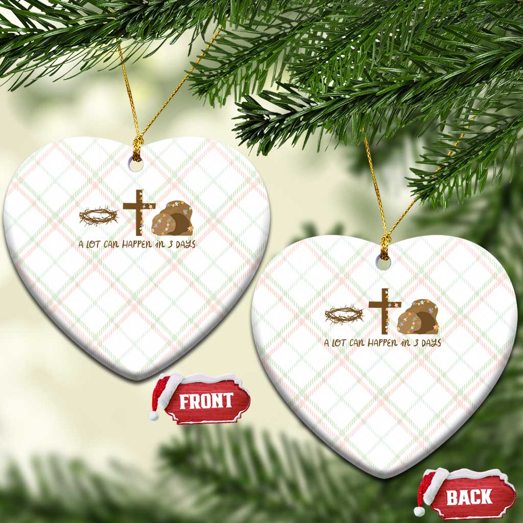 Christian Easter Ceramic Ornament A Lot Can Happen In Three Days