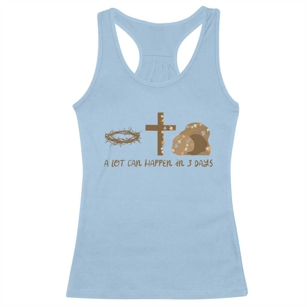 Christian Easter Racerback Tank Top A Lot Can Happen In Three Days