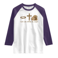 Christian Easter Raglan Shirt A Lot Can Happen In Three Days