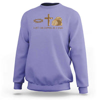 Christian Easter Sweatshirt A Lot Can Happen In Three Days