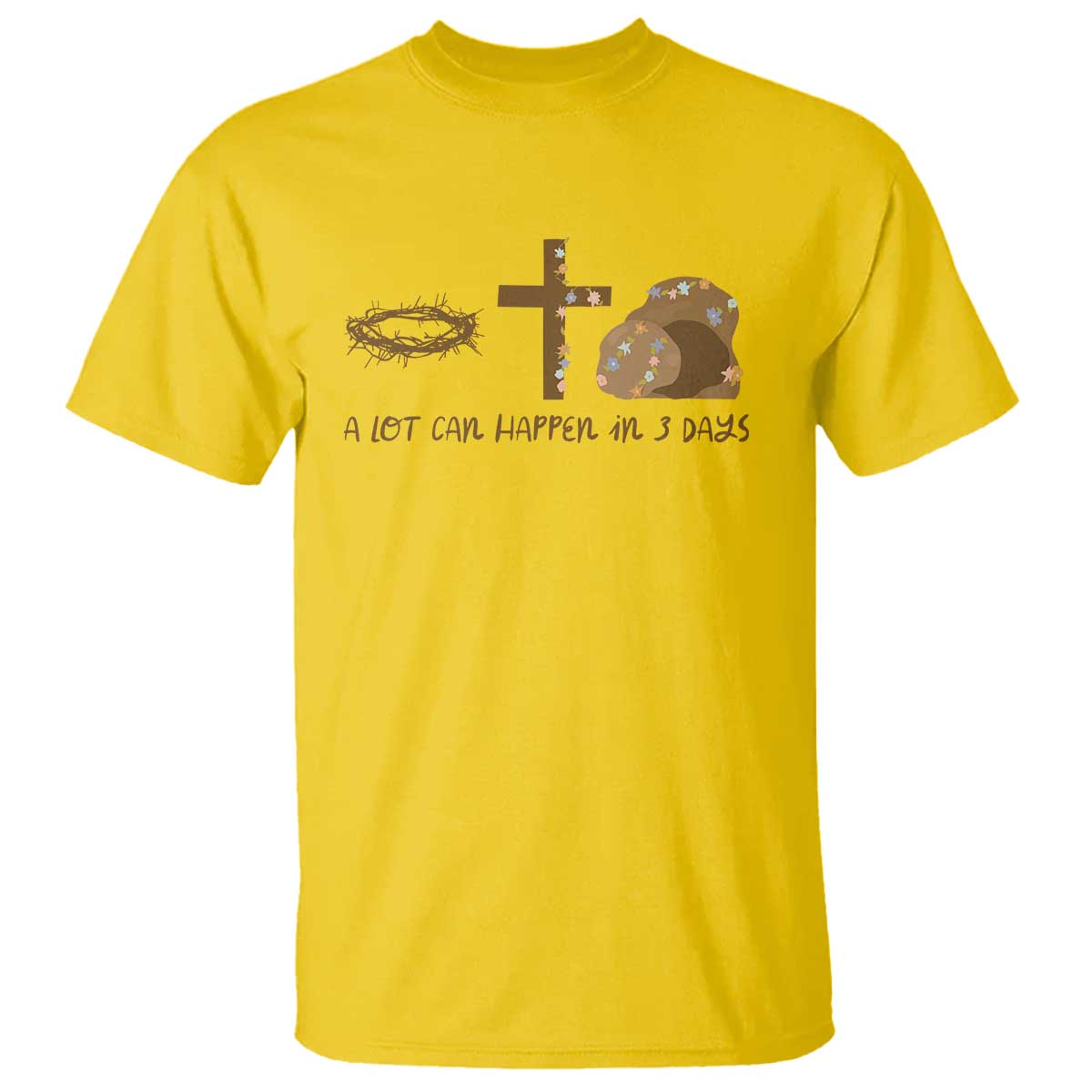 Christian Easter T Shirt A Lot Can Happen In Three Days
