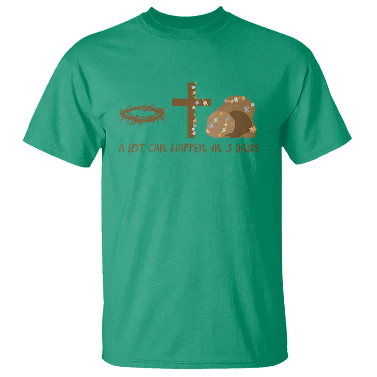 Christian Easter T Shirt A Lot Can Happen In Three Days