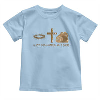 Christian Easter Toddler T Shirt A Lot Can Happen In Three Days