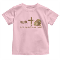 Christian Easter Toddler T Shirt A Lot Can Happen In Three Days