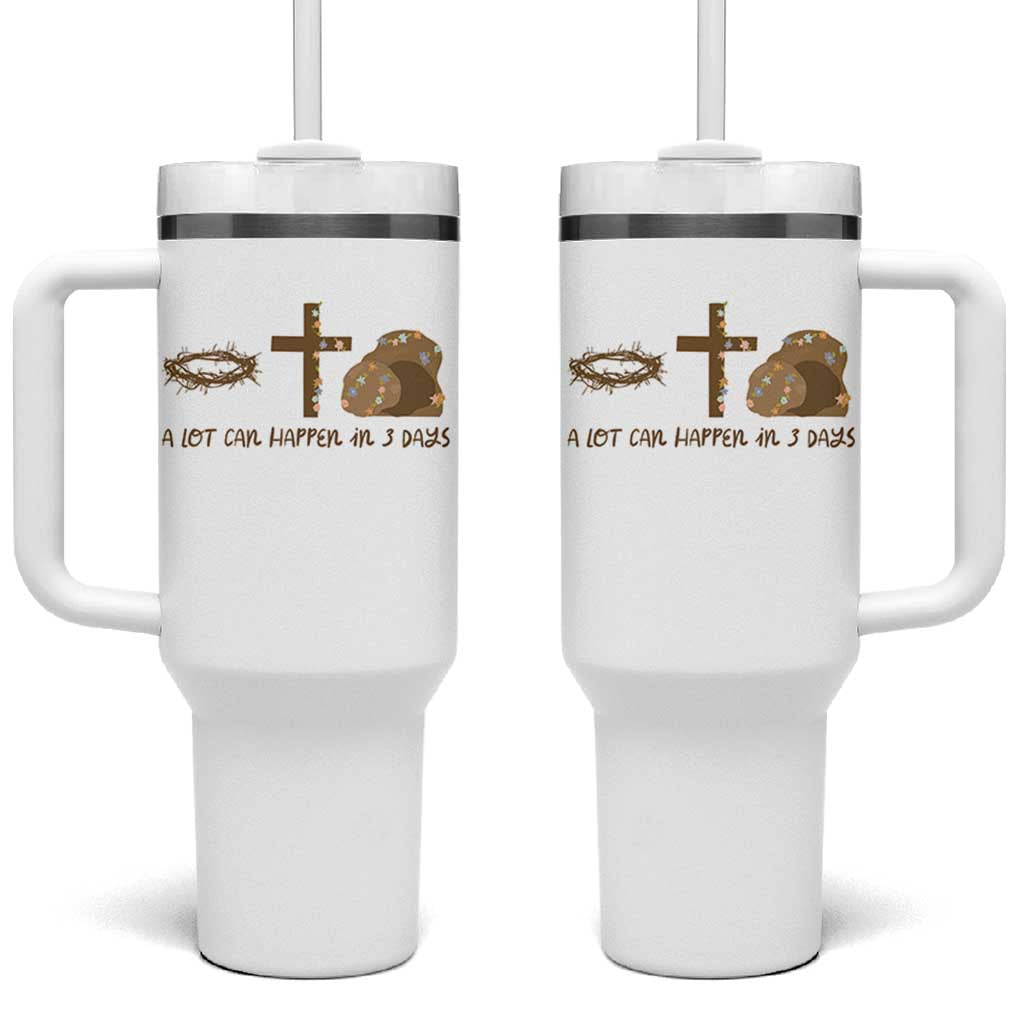 Christian Easter Tumbler With Handle A Lot Can Happen In Three Days