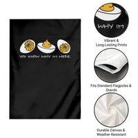 Funny Easter Garden Flag You Know Why Im Here - Wonder Print Shop
