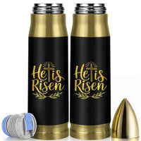 He Is Risen Bullet Tumbler Jesus Easter Religious Christians - Wonder Print Shop