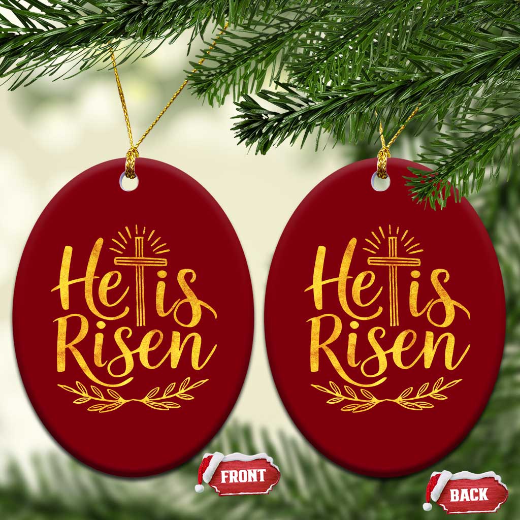 He Is Risen Ceramic Ornament Jesus Easter Religious Christians - Wonder Print Shop