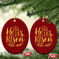 He Is Risen Ceramic Ornament Jesus Easter Religious Christians - Wonder Print Shop