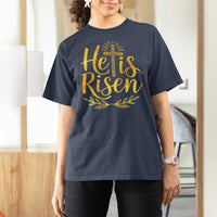 He Is Risen T Shirt For Women Jesus Easter Religious Christians - Wonder Print Shop