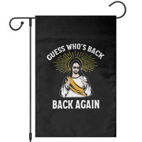 Guess Whos Back Garden Flag Funny Easter Jesus