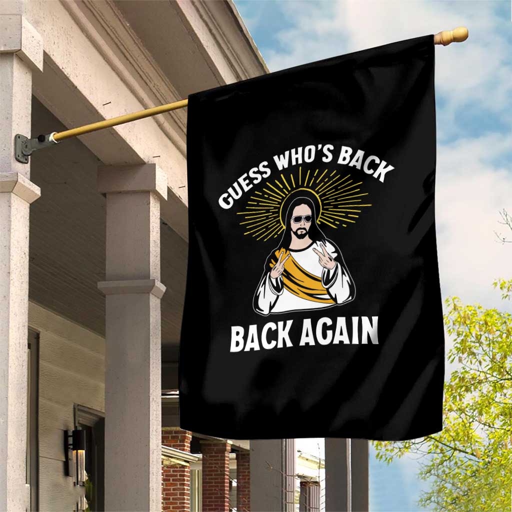 Guess Whos Back Garden Flag Funny Easter Jesus