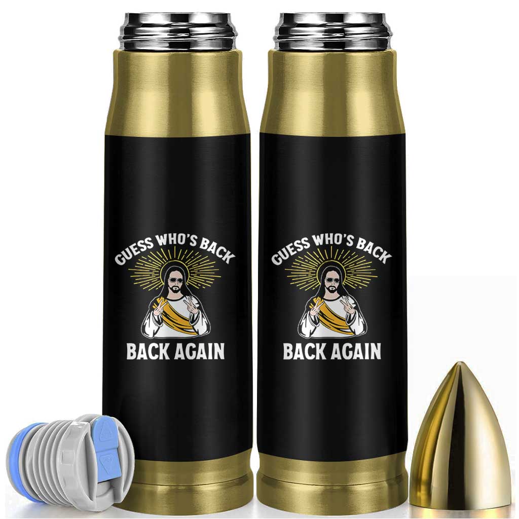 Guess Whos Back Bullet Tumbler Funny Easter Jesus