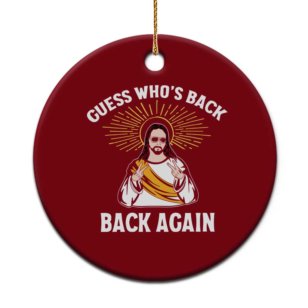Guess Whos Back Ceramic Ornament Funny Easter Jesus