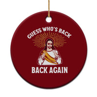 Guess Whos Back Ceramic Ornament Funny Easter Jesus
