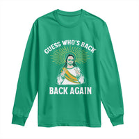 Guess Whos Back Long Sleeve Shirt Funny Easter Jesus