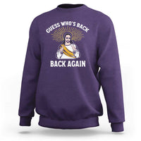 Guess Whos Back Sweatshirt Funny Easter Jesus