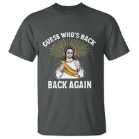 Guess Whos Back T Shirt Funny Easter Jesus
