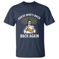 Guess Whos Back T Shirt Funny Easter Jesus