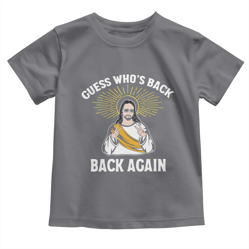 Guess Whos Back Toddler T Shirt Funny Easter Jesus