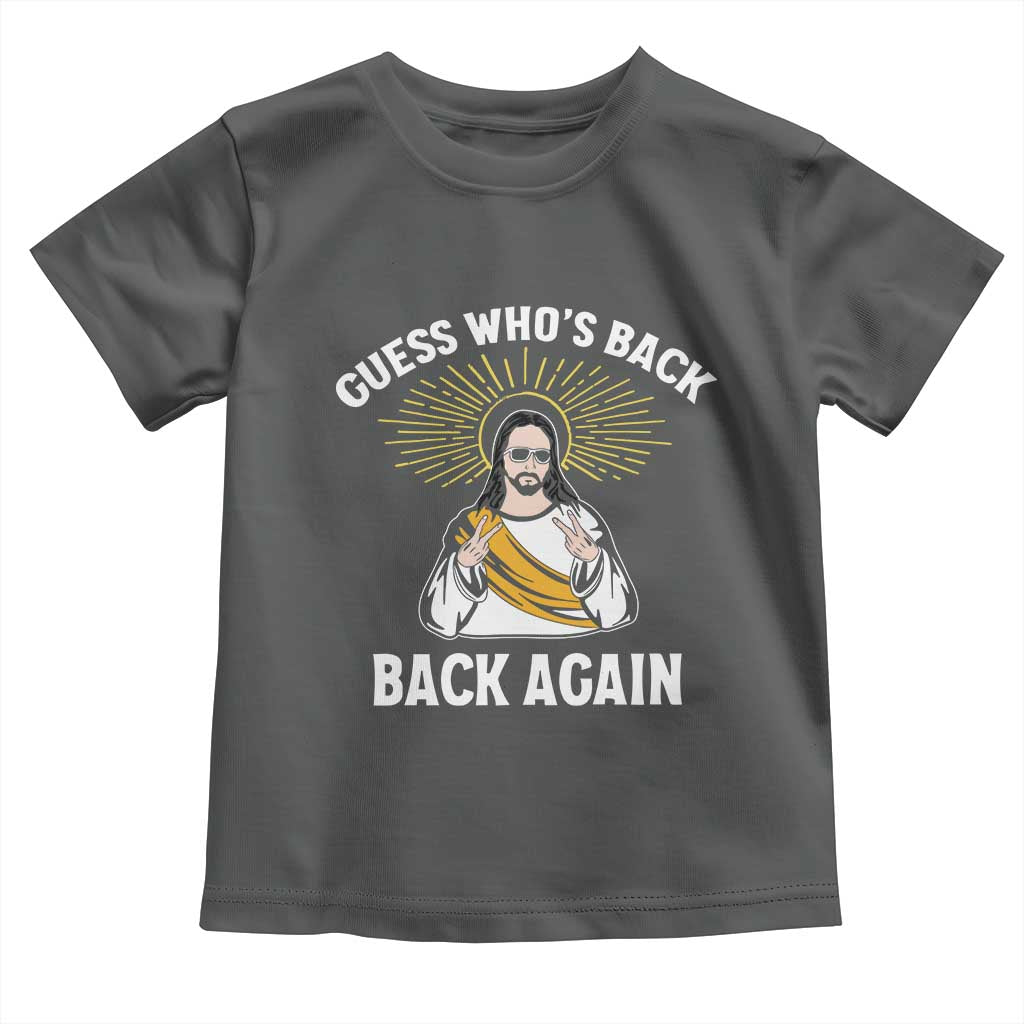 Guess Whos Back Toddler T Shirt Funny Easter Jesus