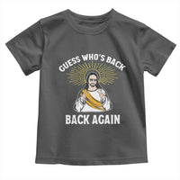 Guess Whos Back Toddler T Shirt Funny Easter Jesus