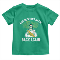 Guess Whos Back Toddler T Shirt Funny Easter Jesus