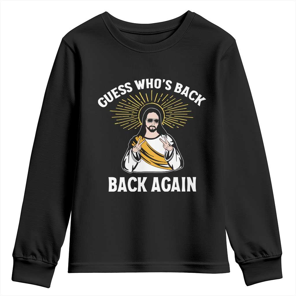 Guess Whos Back Youth Sweatshirt Funny Easter Jesus