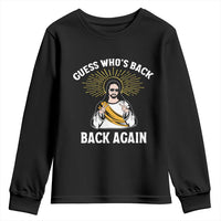Guess Whos Back Youth Sweatshirt Funny Easter Jesus
