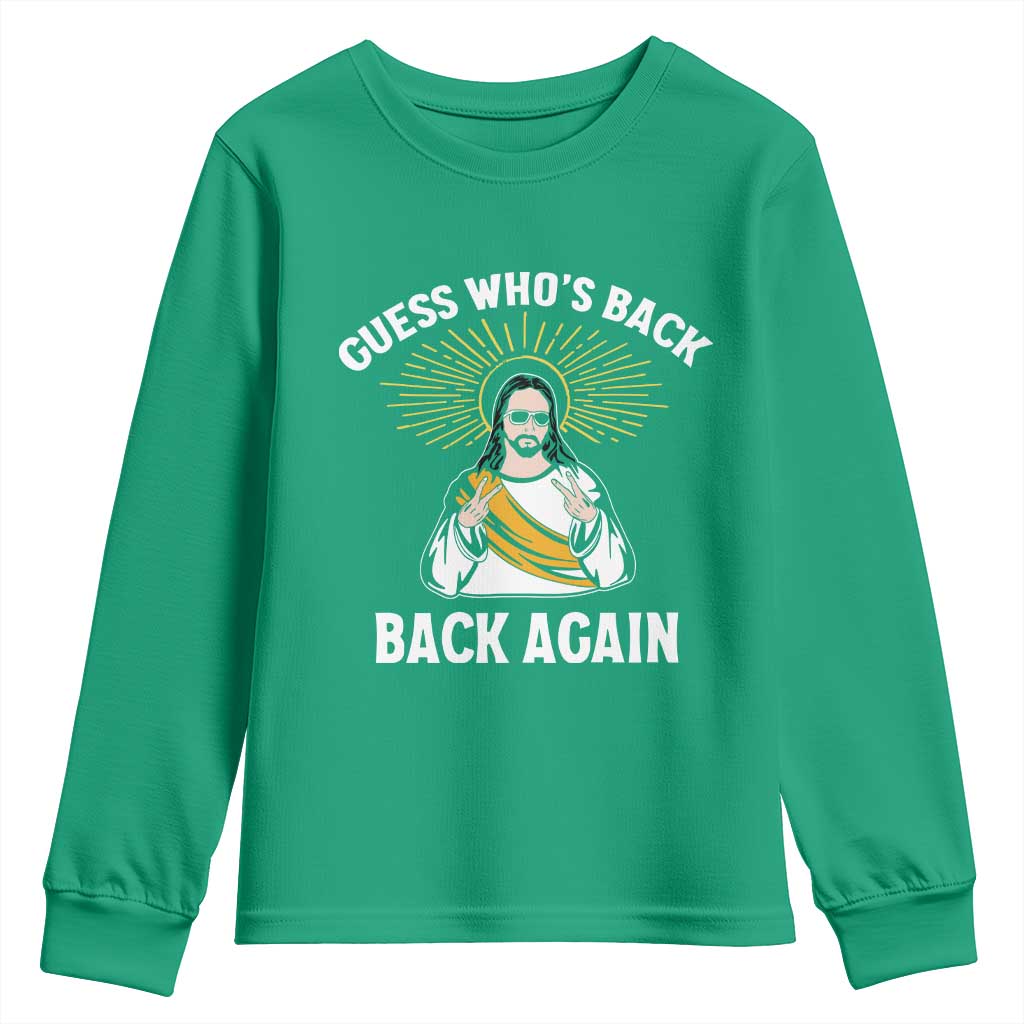 Guess Whos Back Youth Sweatshirt Funny Easter Jesus