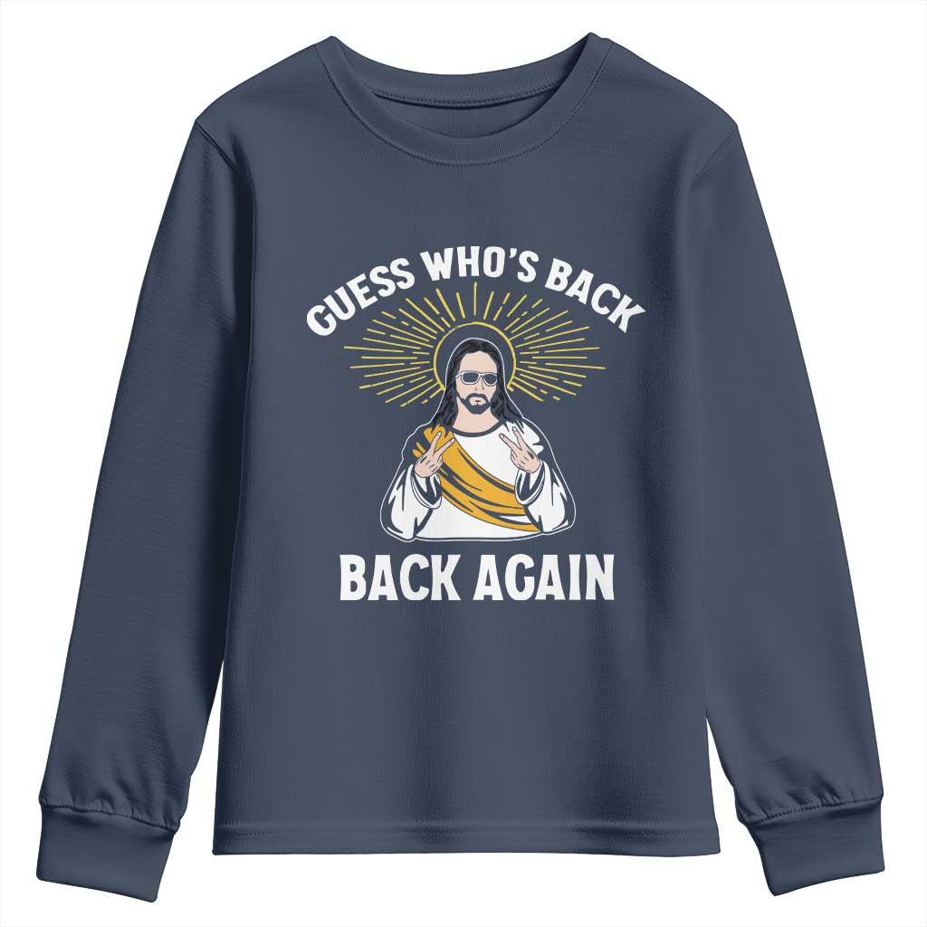 Guess Whos Back Youth Sweatshirt Funny Easter Jesus