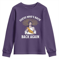 Guess Whos Back Youth Sweatshirt Funny Easter Jesus