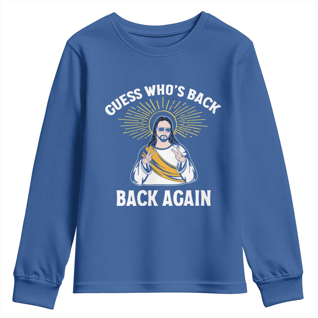 Guess Whos Back Youth Sweatshirt Funny Easter Jesus