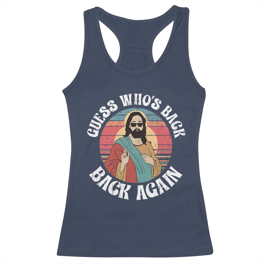 Funny Easter Jesus Racerback Tank Top Retro Vintage Guess Whos Back Again - Wonder Print Shop