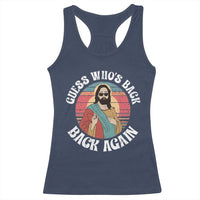 Funny Easter Jesus Racerback Tank Top Retro Vintage Guess Whos Back Again - Wonder Print Shop