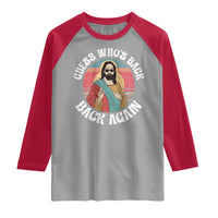 Funny Easter Jesus Raglan Shirt Retro Vintage Guess Whos Back Again - Wonder Print Shop