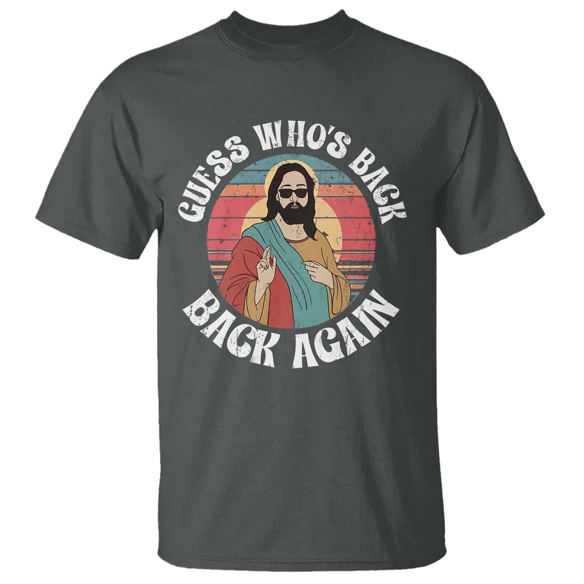 Funny Easter Jesus T Shirt Retro Vintage Guess Whos Back Again - Wonder Print Shop
