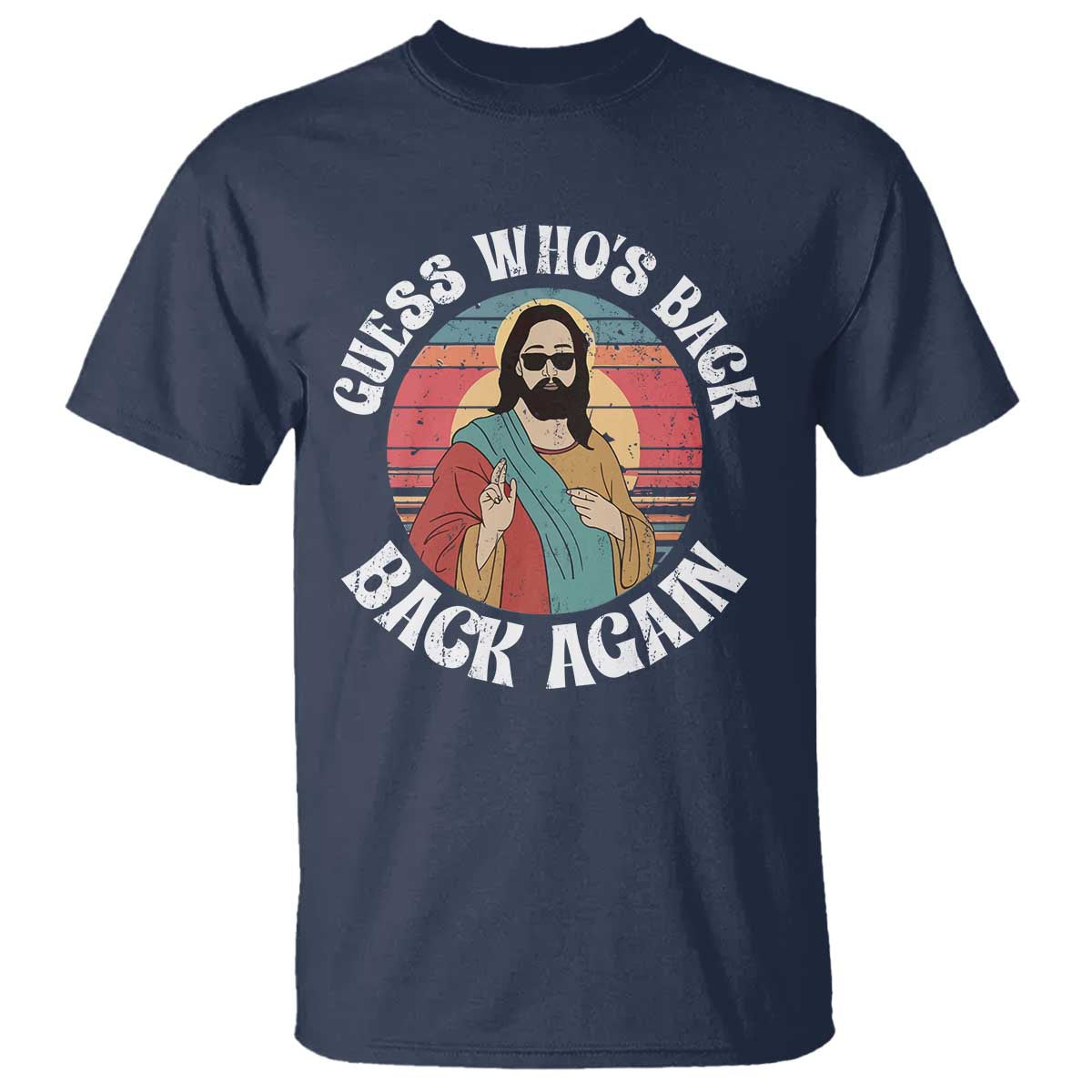 Funny Easter Jesus T Shirt Retro Vintage Guess Whos Back Again - Wonder Print Shop