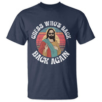 Funny Easter Jesus T Shirt Retro Vintage Guess Whos Back Again - Wonder Print Shop