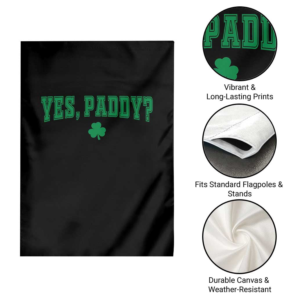 Yes Paddy Funny St Patricks Day Garden Flag Shamrock Irish Girls