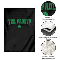 Yes Paddy Funny St Patricks Day Garden Flag Shamrock Irish Girls