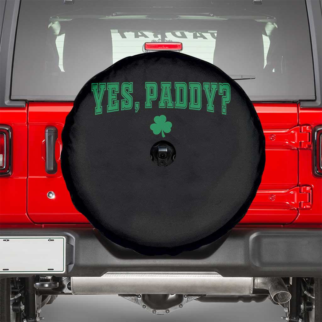 Yes Paddy Funny St Patricks Day Spare Tire Cover Shamrock Irish Girls