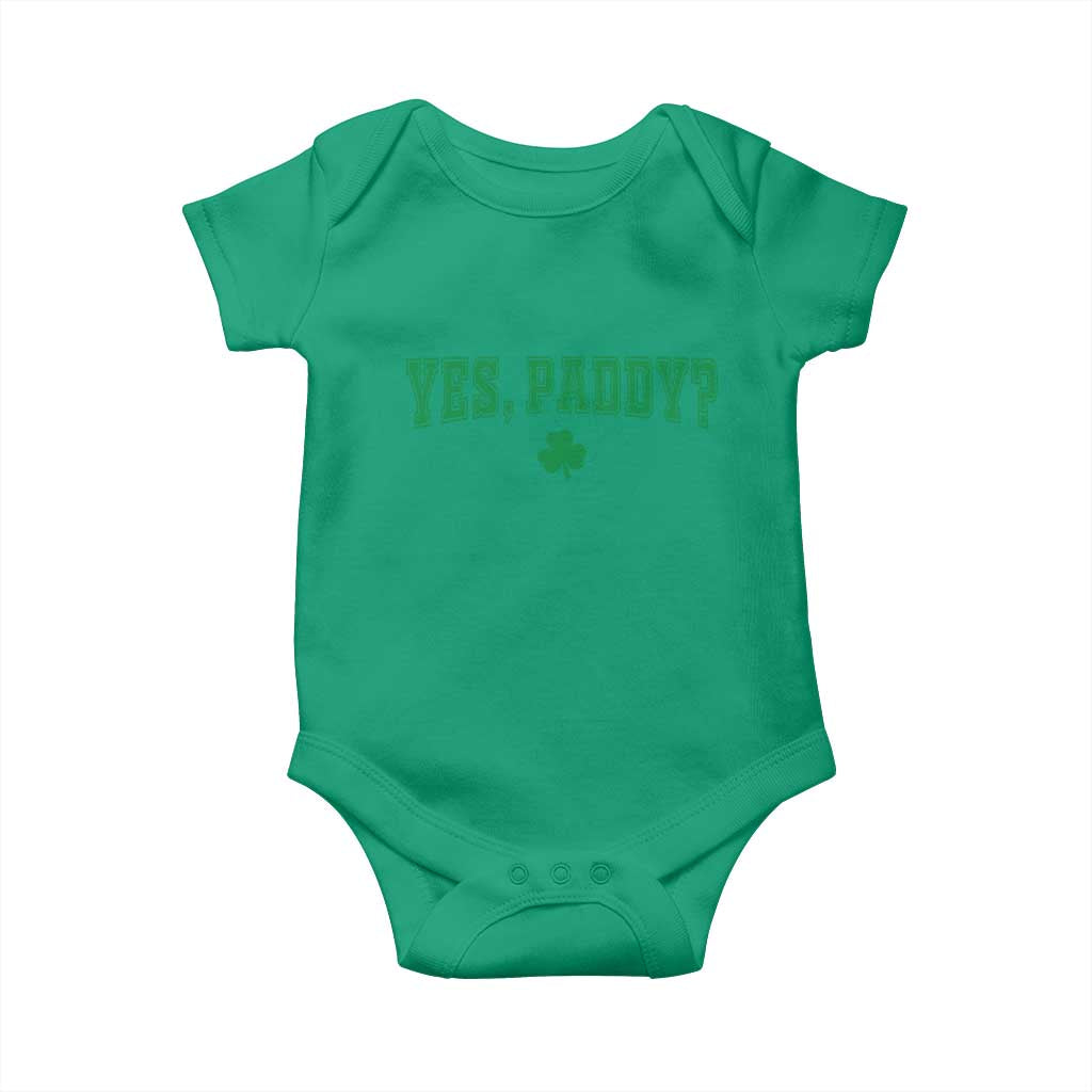 Yes Paddy Funny St Patricks Day Baby Onesie Shamrock Irish Girls