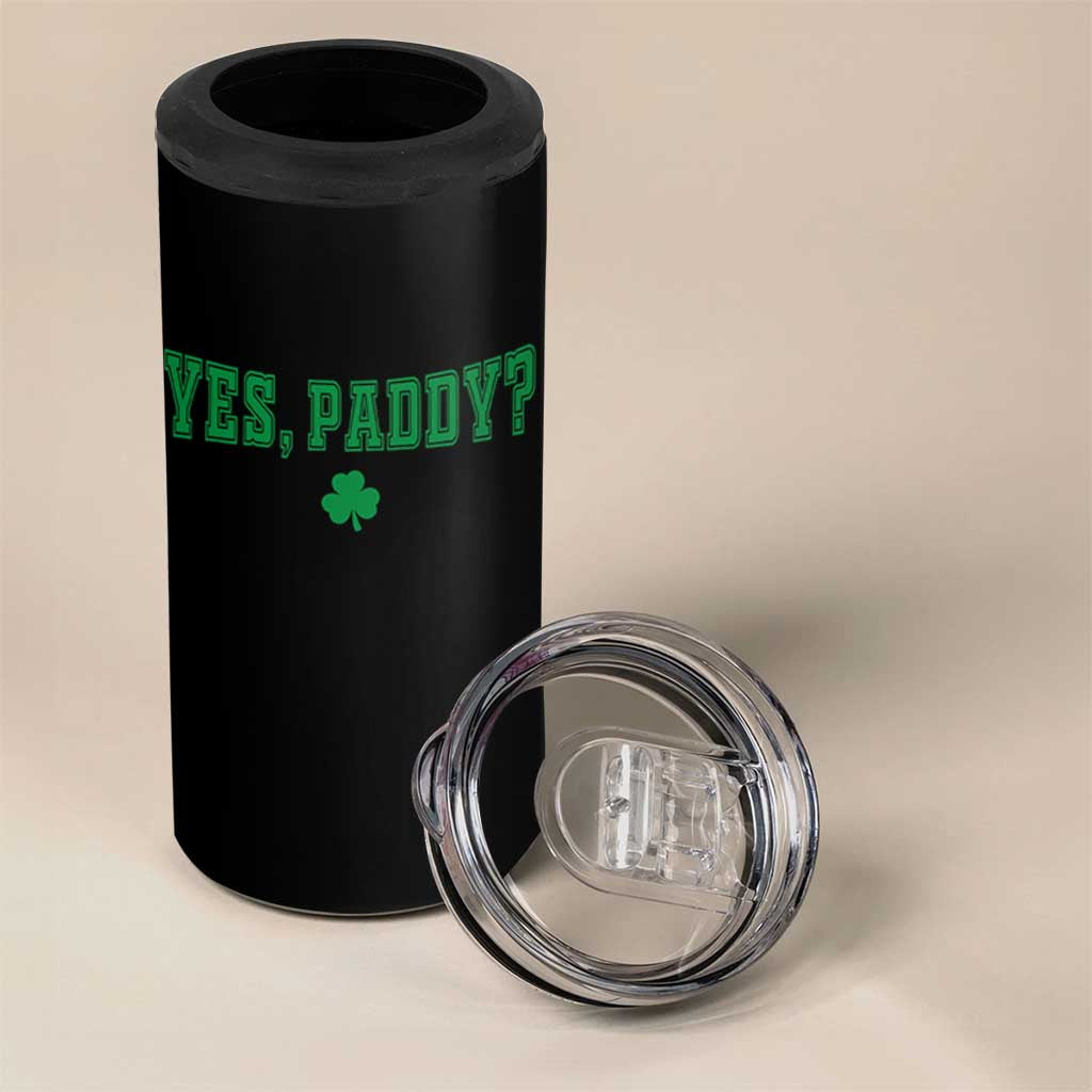Yes Paddy Funny St Patricks Day 4 in 1 Can Cooler Tumbler Shamrock Irish Girls