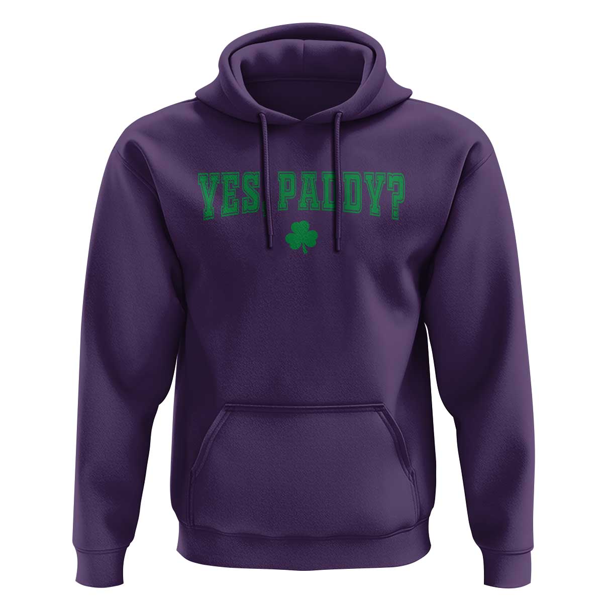 Yes Paddy Funny St Patricks Day Hoodie Shamrock Irish Girls