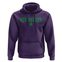 Yes Paddy Funny St Patricks Day Hoodie Shamrock Irish Girls