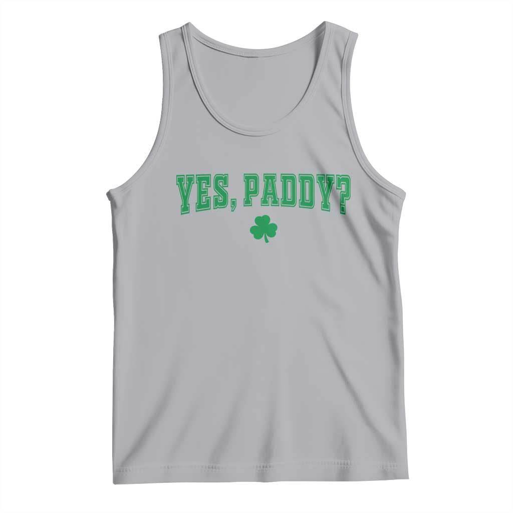 Yes Paddy Funny St Patricks Day Tank Top Shamrock Irish Girls