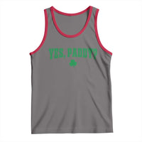 Yes Paddy Funny St Patricks Day Tank Top Shamrock Irish Girls